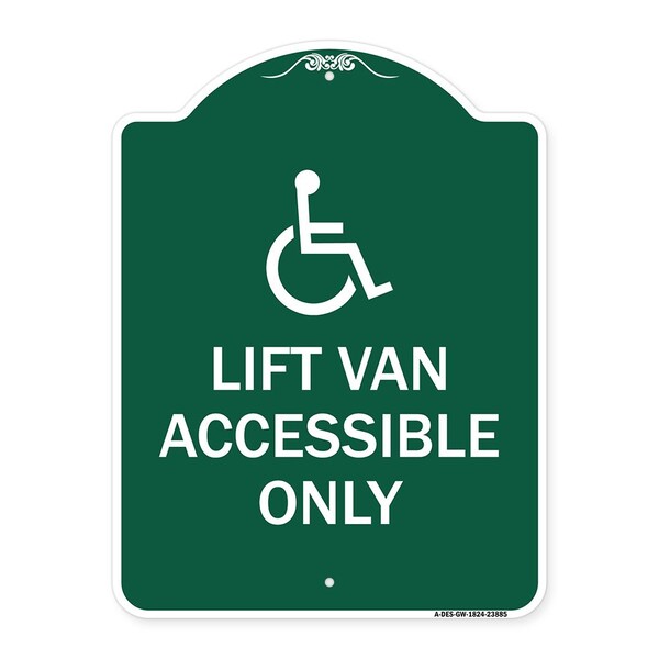 Signmission Lift Van Accessible W/ Updated Isa, Green & White Aluminum Sign, 18" x 24", GW-1824-23885 A-DES-GW-1824-23885 - main